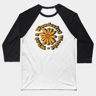 Retro What a Wonderful World Flower Baseball T-Shirt